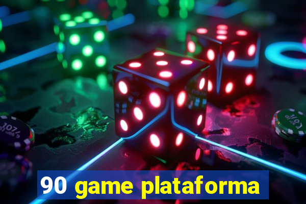 90 game plataforma